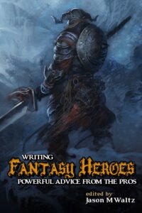 WRITING FANTASY HEROES front cover